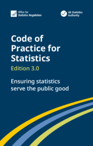 Code of Practice for Statistics edition 3.0. Ensuring statistics serve the public good. With three decorative stripes and the OSR logos